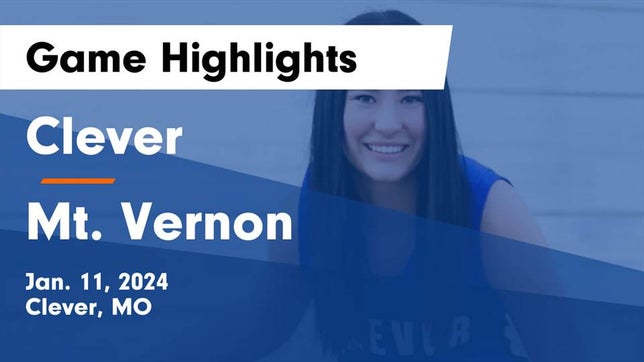 Watch this highlight video of the Clever (MO) girls basketball team in its game Clever  vs Mt. Vernon  Game Highlights - Jan. 11, 2024 on Jan 11, 2024