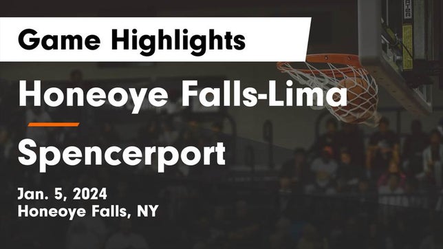 Watch this highlight video of the Honeoye Falls-Lima (Honeoye Falls, NY) girls basketball team in its game Honeoye Falls-Lima  vs Spencerport  Game Highlights - Jan. 5, 2024 on Jan 5, 2024