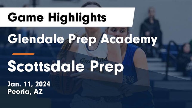 Watch this highlight video of the Glendale Prep Academy (Glendale, AZ) girls basketball team in its game Glendale Prep Academy  vs Scottsdale Prep  Game Highlights - Jan. 11, 2024 on Jan 11, 2024