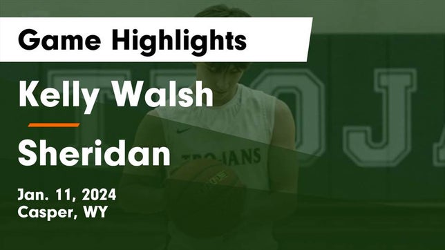 Basketball Game Preview: Kelly Walsh Trojans vs. Cody Broncs