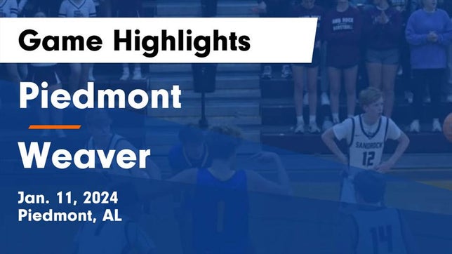 Watch this highlight video of the Piedmont (AL) basketball team in its game Piedmont  vs Weaver  Game Highlights - Jan. 11, 2024 on Jan 11, 2024