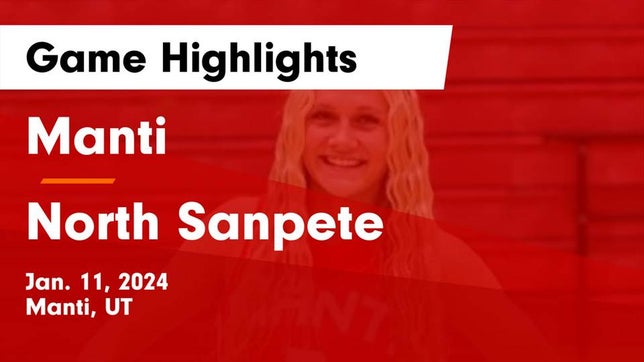 Watch this highlight video of the Manti (UT) girls basketball team in its game Manti  vs North Sanpete  Game Highlights - Jan. 11, 2024 on Jan 11, 2024