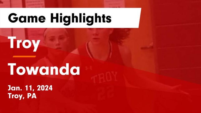 Watch this highlight video of the Troy (PA) girls basketball team in its game Troy  vs Towanda  Game Highlights - Jan. 11, 2024 on Jan 11, 2024