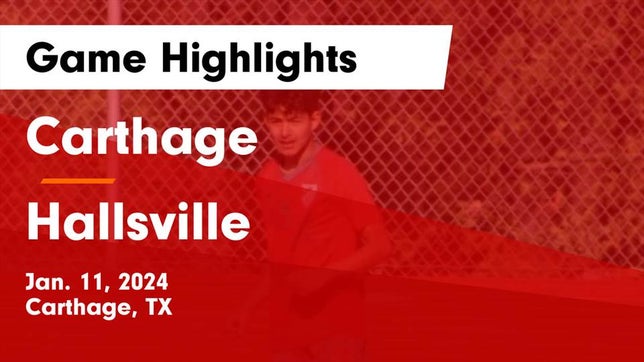Watch this highlight video of the Carthage (TX) soccer team in its game Carthage  vs Hallsville  Game Highlights - Jan. 11, 2024 on Jan 11, 2024
