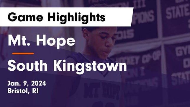 Watch this highlight video of the Mt. Hope (Bristol, RI) basketball team in its game Mt. Hope  vs South Kingstown  Game Highlights - Jan. 9, 2024 on Jan 9, 2024