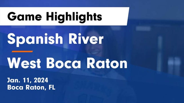 Watch this highlight video of the Spanish River (Boca Raton, FL) girls basketball team in its game Spanish River  vs West Boca Raton  Game Highlights - Jan. 11, 2024 on Jan 11, 2024