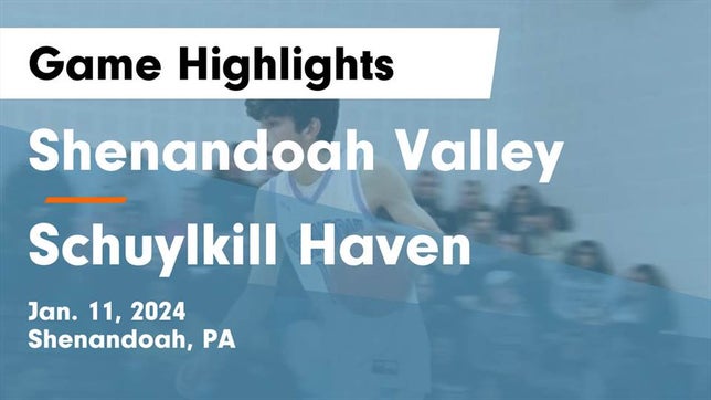 Watch this highlight video of the Shenandoah Valley (Shenandoah, PA) basketball team in its game Shenandoah Valley  vs Schuylkill Haven  Game Highlights - Jan. 11, 2024 on Jan 11, 2024