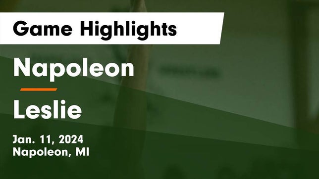 Watch this highlight video of the Napoleon (MI) basketball team in its game Napoleon  vs Leslie  Game Highlights - Jan. 11, 2024 on Jan 12, 2024