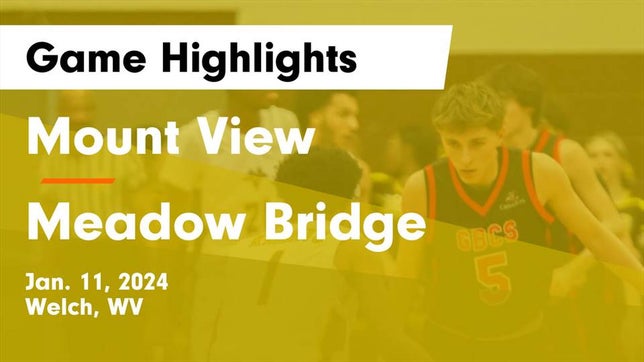 Watch this highlight video of the Mount View (Welch, WV) basketball team in its game Mount View  vs Meadow Bridge  Game Highlights - Jan. 11, 2024 on Jan 11, 2024