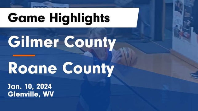 Watch this highlight video of the Gilmer County (Glenville, WV) basketball team in its game Gilmer County  vs Roane County  Game Highlights - Jan. 10, 2024 on Jan 10, 2024