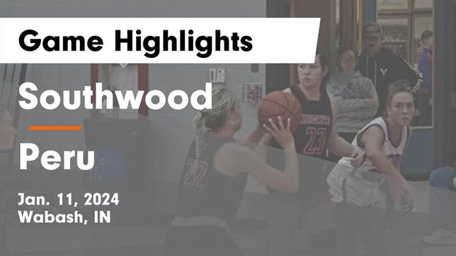 Watch this highlight video of the Southwood (Wabash, IN) girls basketball team in its game Southwood  vs Peru  Game Highlights - Jan. 11, 2024 on Jan 11, 2024