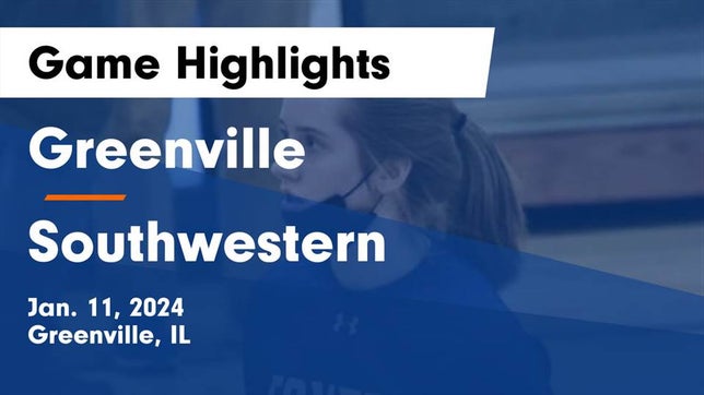 Watch this highlight video of the Greenville (IL) girls basketball team in its game Greenville  vs Southwestern  Game Highlights - Jan. 11, 2024 on Jan 11, 2024