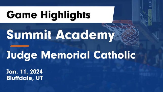 Watch this highlight video of the Summit Academy (Bluffdale, UT) girls basketball team in its game Summit Academy  vs Judge Memorial Catholic  Game Highlights - Jan. 11, 2024 on Jan 11, 2024
