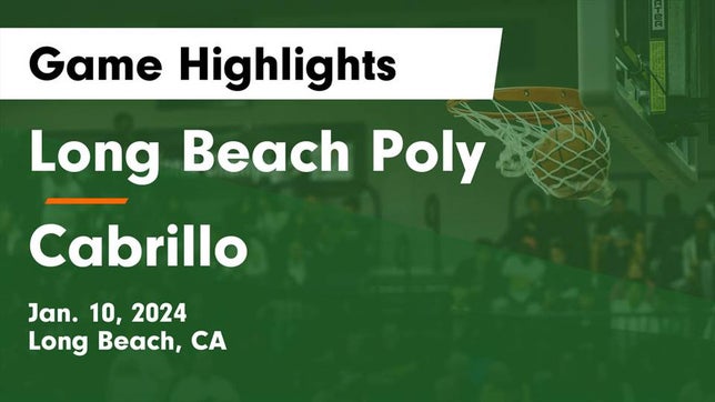 Watch this highlight video of the Long Beach Poly (Long Beach, CA) basketball team in its game Long Beach Poly  vs Cabrillo  Game Highlights - Jan. 10, 2024 on Jan 10, 2024