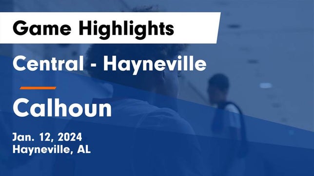 Watch this highlight video of the Central (Hayneville, AL) basketball team in its game Central  - Hayneville vs Calhoun  Game Highlights - Jan. 12, 2024 on Jan 12, 2024