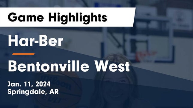 Watch this highlight video of the Har-Ber (Springdale, AR) girls basketball team in its game Har-Ber  vs Bentonville West  Game Highlights - Jan. 11, 2024 on Jan 12, 2024