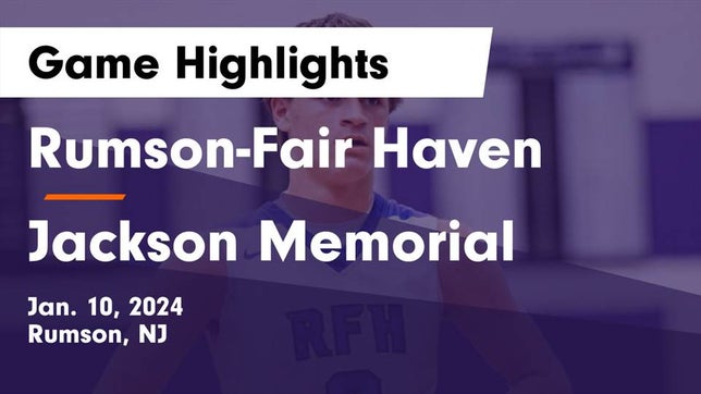Watch this highlight video of the Rumson-Fair Haven (Rumson, NJ) basketball team in its game Rumson-Fair Haven  vs Jackson Memorial  Game Highlights - Jan. 10, 2024 on Jan 10, 2024