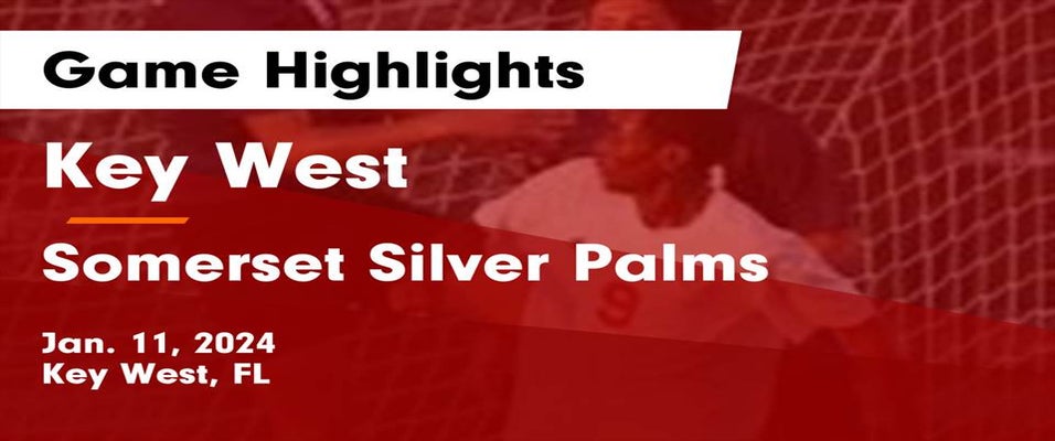 Somerset Academy (Silver Palms) vs Key West Soccer 1/11