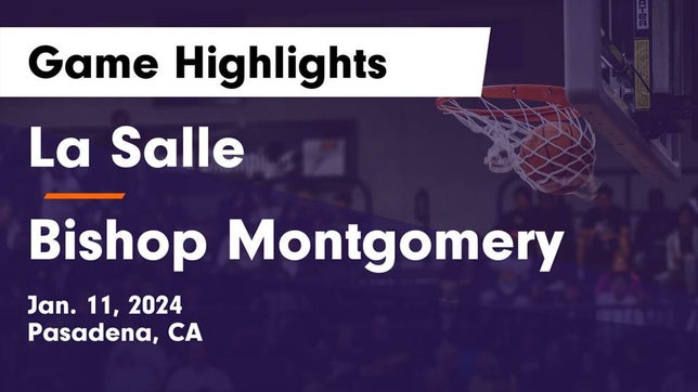 Watch this highlight video of the La Salle (Pasadena, CA) girls basketball team in its game La Salle  vs Bishop Montgomery  Game Highlights - Jan. 11, 2024 on Jan 11, 2024
