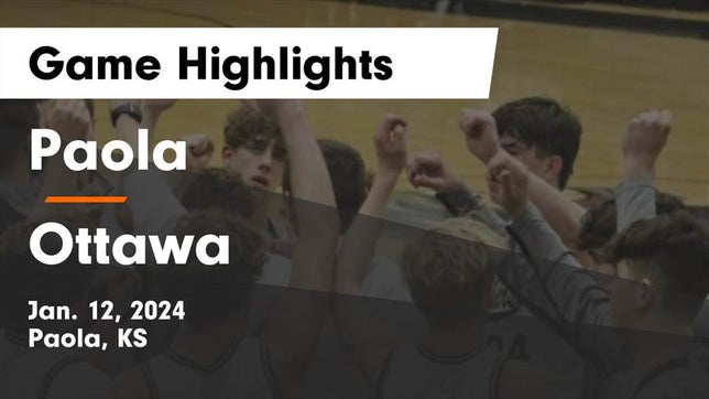 Watch this highlight video of the Paola (KS) basketball team in its game Paola  vs Ottawa  Game Highlights - Jan. 12, 2024 on Jan 12, 2024