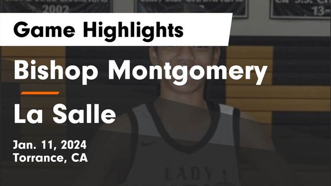 Watch this highlight video of the Bishop Montgomery (Torrance, CA) girls basketball team in its game Bishop Montgomery  vs La Salle  Game Highlights - Jan. 11, 2024 on Jan 11, 2024