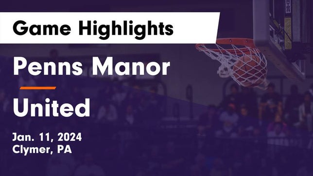 Watch this highlight video of the Penns Manor (Clymer, PA) girls basketball team in its game Penns Manor  vs United  Game Highlights - Jan. 11, 2024 on Jan 11, 2024