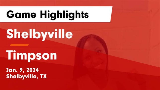 Watch this highlight video of the Shelbyville (TX) girls basketball team in its game Shelbyville  vs Timpson  Game Highlights - Jan. 9, 2024 on Jan 9, 2024