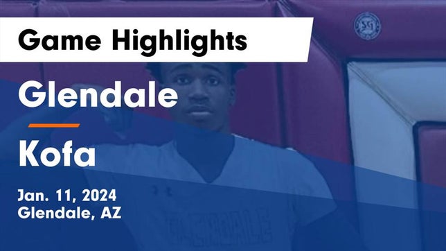 Watch this highlight video of the Glendale (AZ) basketball team in its game Glendale  vs Kofa  Game Highlights - Jan. 11, 2024 on Jan 11, 2024