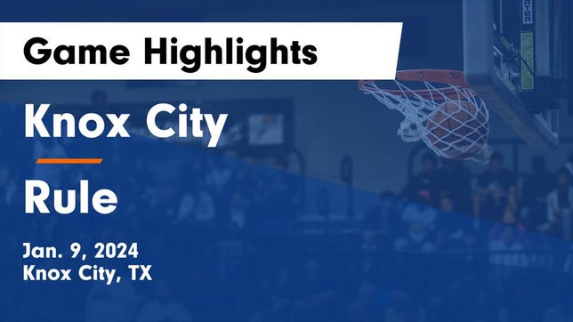 Watch this highlight video of the Knox City (TX) basketball team in its game Knox City  vs Rule  Game Highlights - Jan. 9, 2024 on Jan 9, 2024
