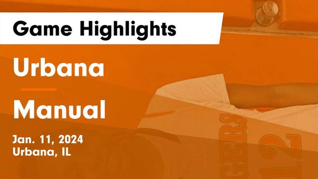 Watch this highlight video of the Urbana (IL) girls basketball team in its game Urbana  vs Manual  Game Highlights - Jan. 11, 2024 on Jan 11, 2024