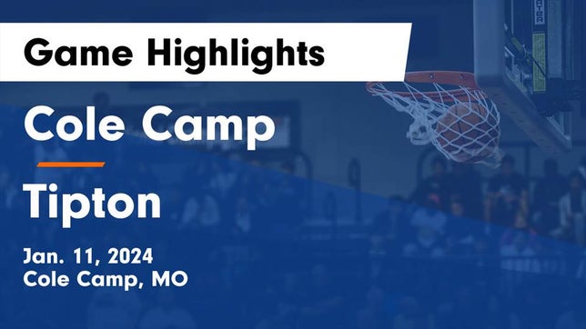 Watch this highlight video of the Cole Camp (MO) girls basketball team in its game Cole Camp  vs Tipton  Game Highlights - Jan. 11, 2024 on Jan 11, 2024