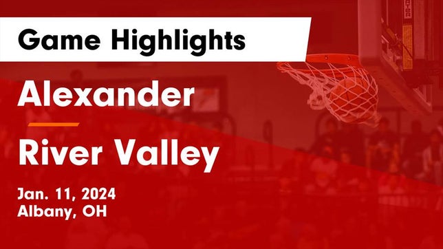 Watch this highlight video of the Alexander (Albany, OH) girls basketball team in its game Alexander  vs River Valley  Game Highlights - Jan. 11, 2024 on Jan 11, 2024