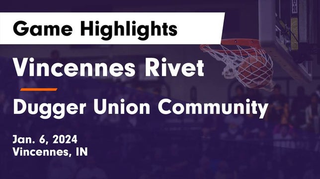 Watch this highlight video of the Vincennes Rivet (Vincennes, IN) basketball team in its game Vincennes Rivet  vs Dugger Union Community   Game Highlights - Jan. 6, 2024 on Jan 6, 2024