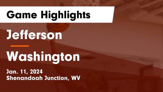 Watch this highlight video of the Jefferson (Shenandoah Junction, WV) girls basketball team in its game Jefferson  vs Washington  Game Highlights - Jan. 11, 2024 on Jan 11, 2024