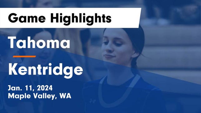 Watch this highlight video of the Tahoma (Maple Valley, WA) girls basketball team in its game Tahoma  vs Kentridge  Game Highlights - Jan. 11, 2024 on Jan 11, 2024