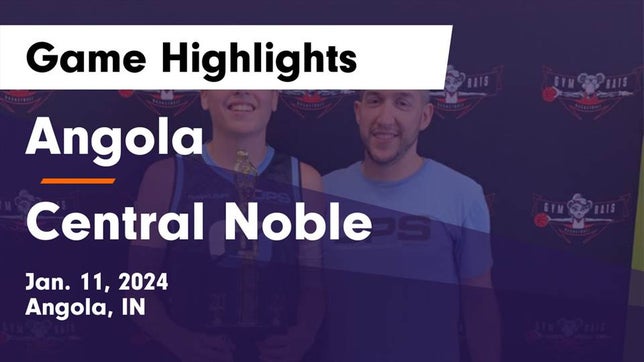 Watch this highlight video of the Angola (IN) basketball team in its game Angola  vs Central Noble  Game Highlights - Jan. 11, 2024 on Jan 11, 2024