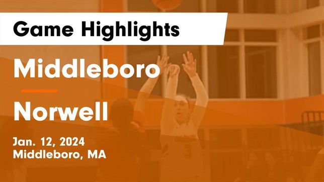 Watch this highlight video of the Middleborough (MA) girls basketball team in its game Middleboro  vs Norwell  Game Highlights - Jan. 12, 2024 on Jan 12, 2024