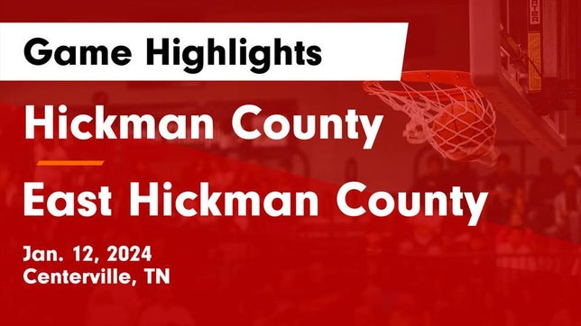 Watch this highlight video of the Hickman County (Centerville, TN) girls basketball team in its game Hickman County  vs East Hickman County  Game Highlights - Jan. 12, 2024 on Jan 12, 2024