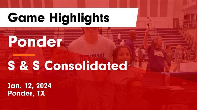 Watch this highlight video of the Ponder (TX) basketball team in its game Ponder  vs S & S Consolidated  Game Highlights - Jan. 12, 2024 on Jan 12, 2024