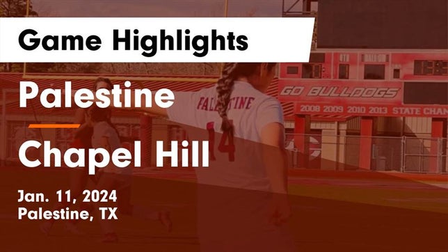 Watch this highlight video of the Palestine (TX) girls soccer team in its game Palestine  vs Chapel Hill  Game Highlights - Jan. 11, 2024 on Jan 11, 2024