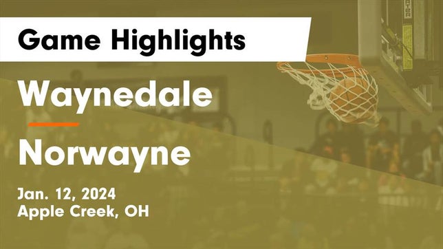Watch this highlight video of the Waynedale (Apple Creek, OH) basketball team in its game Waynedale  vs Norwayne  Game Highlights - Jan. 12, 2024 on Jan 12, 2024