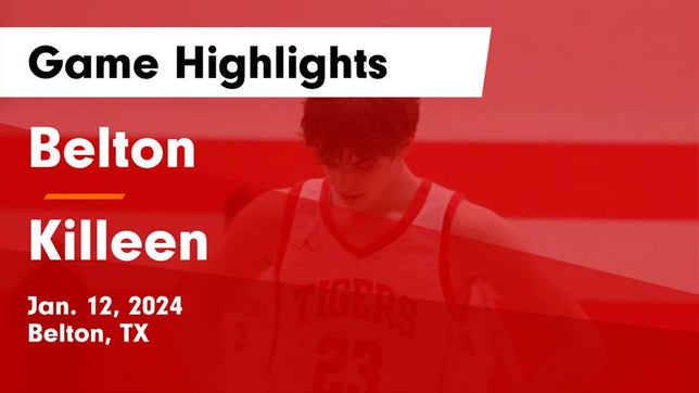 Watch this highlight video of the Belton (TX) basketball team in its game Belton  vs Killeen  Game Highlights - Jan. 12, 2024 on Jan 12, 2024