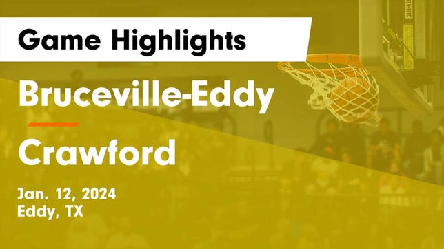 Watch this highlight video of the Bruceville-Eddy (Eddy, TX) girls basketball team in its game Bruceville-Eddy  vs Crawford  Game Highlights - Jan. 12, 2024 on Jan 12, 2024