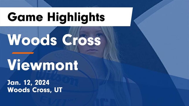 Watch this highlight video of the Woods Cross (UT) girls basketball team in its game Woods Cross  vs Viewmont  Game Highlights - Jan. 12, 2024 on Jan 12, 2024