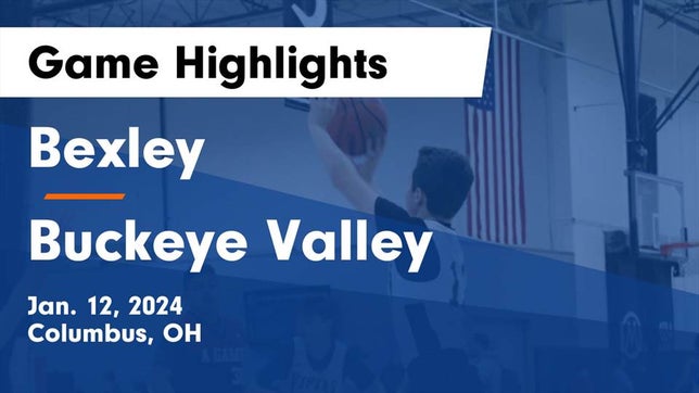 Watch this highlight video of the Bexley (Columbus, OH) basketball team in its game Bexley  vs Buckeye Valley  Game Highlights - Jan. 12, 2024 on Jan 12, 2024