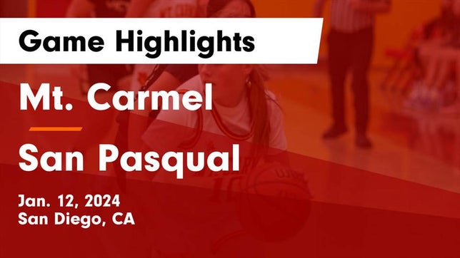 Watch this highlight video of the Mt. Carmel (San Diego, CA) girls basketball team in its game Mt. Carmel  vs San Pasqual  Game Highlights - Jan. 12, 2024 on Jan 12, 2024
