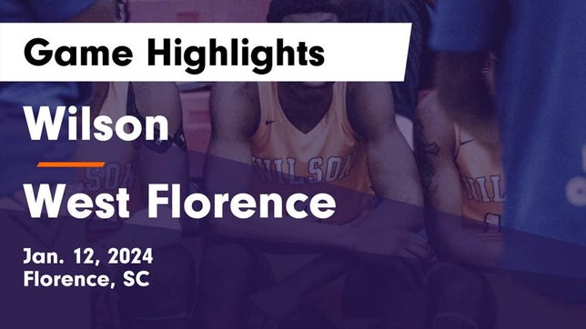 Watch this highlight video of the Wilson (Florence, SC) basketball team in its game Wilson  vs West Florence  Game Highlights - Jan. 12, 2024 on Jan 12, 2024