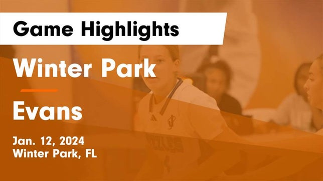 Watch this highlight video of the Winter Park (FL) girls basketball team in its game Winter Park  vs Evans  Game Highlights - Jan. 12, 2024 on Jan 12, 2024