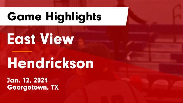 Watch this highlight video of the East View (Georgetown, TX) girls basketball team in its game East View  vs Hendrickson  Game Highlights - Jan. 12, 2024 on Jan 12, 2024