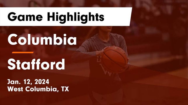 Watch this highlight video of the Columbia (West Columbia, TX) girls basketball team in its game Columbia  vs Stafford  Game Highlights - Jan. 12, 2024 on Jan 12, 2024